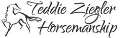 Teddie Ziegler Horsemanship